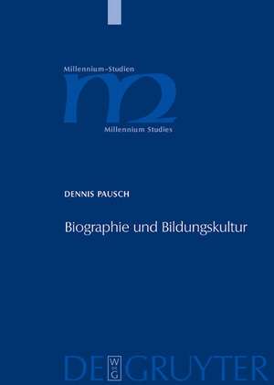 Biographie und Bildungskultur: Personendarstellungen bei Plinius dem Jüngeren, Gellius und Sueton de Dennis Pausch