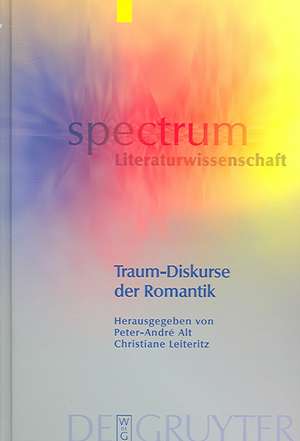 Traum-Diskurse der Romantik de Peter-André Alt