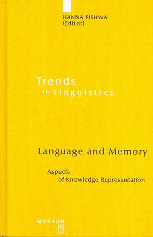 Language and Memory: Aspects of Knowledge Representation de Hanna Pishwa