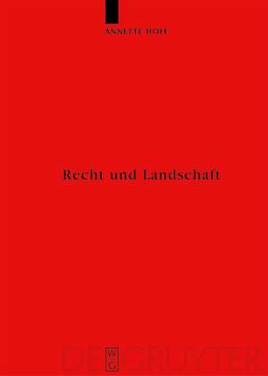 Recht und Landschaft: Der Beitrag der Landschaftsrechte zum Verständnis der Landwirtschafts- und Landschaftsentwicklung in Dänemark ca. 900-1250 de Annette Hoff