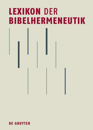 Lexikon der Bibelhermeneutik: Begriffe – Methoden – Theorien – Konzepte eBookPlus de Oda Wischmeyer