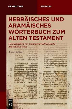 Hebräisches und aramäisches Wörterbuch zum Alten Testament de Markus Witte