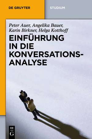 Einführung in die Konversationsanalyse de Peter Auer