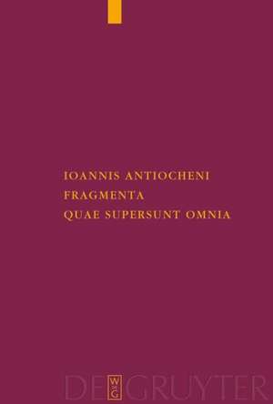 Ioannis Antiocheni fragmenta quae supersunt omnia de Sergei Mariev