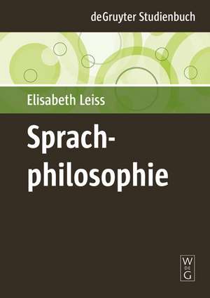 Sprachphilosophie de Elisabeth Leiss