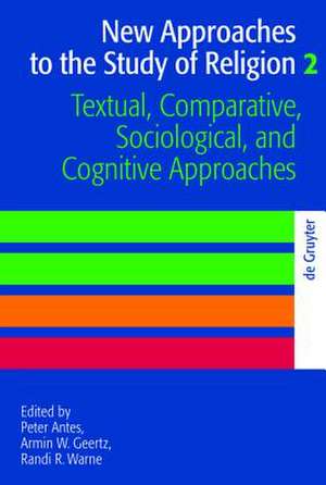 Textual, Comparative, Sociological, and Cognitive Approaches de Peter Antes