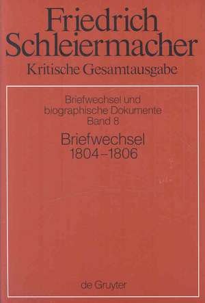 Briefwechsel 1804-1806: (Briefe 1831-2172) de Andreas Arndt