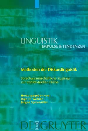 Methoden der Diskurslinguistik: Sprachwissenschaftliche Zugänge zur transtextuellen Ebene de Ingo H. Warnke