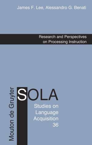 Research and Perspectives on Processing Instruction de James F. Lee