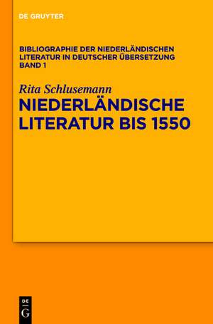 Niederländische Literatur bis 1550 de Rita Schlusemann