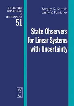 State Observers for Linear Systems with Uncertainty de Sergey K. Korovin