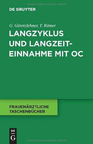 Langzyklus und Langzeiteinnahme mit OC de Gunther Göretzlehner