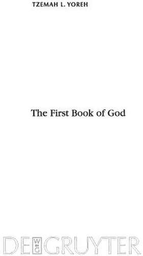 The First Book of God de Tzemah L. Yoreh