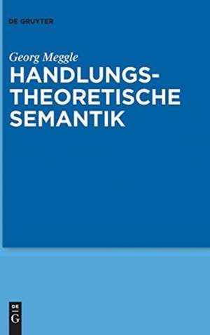 Handlungstheoretische Semantik de Georg Meggle