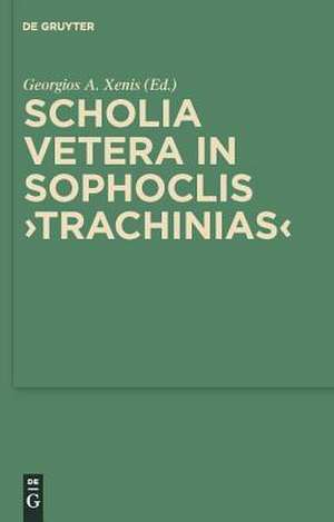 Scholia vetera in Sophoclis "Trachinias" de Georgios Xenis