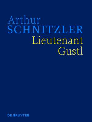 Lieutenant Gustl: Historisch-kritische Ausgabe de Konstanze Fliedl