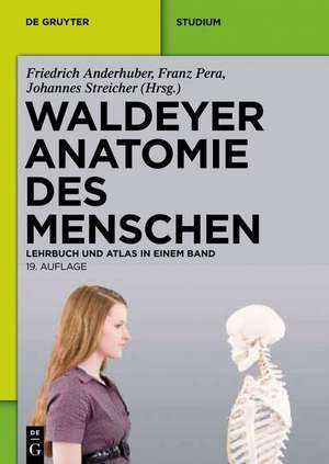 Waldeyer - Anatomie des Menschen: Lehrbuch und Atlas in einem Band de Friedrich Anderhuber