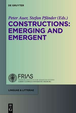 Constructions: Emerging and Emergent de Peter Auer