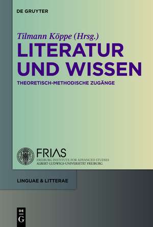 Literatur und Wissen: Theoretisch-methodische Zugänge de Tilmann Köppe