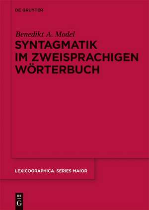 Syntagmatik im zweisprachigen Wörterbuch de Benedikt Ansgar Model