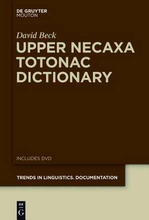 Upper Necaxa Totonac Dictionary de David Beck