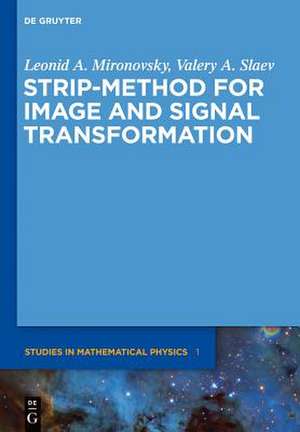 Strip-Method for Image and Signal Transformation de Leonid A. Mironovsky