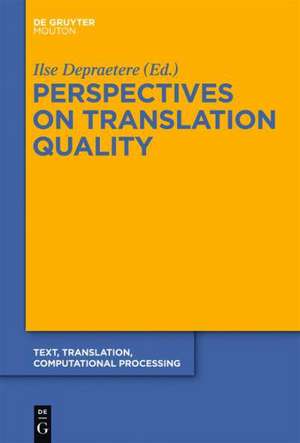 Perspectives on Translation Quality de Ilse Depraetere