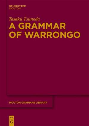 A Grammar of Warrongo de Tasaku Tsunoda