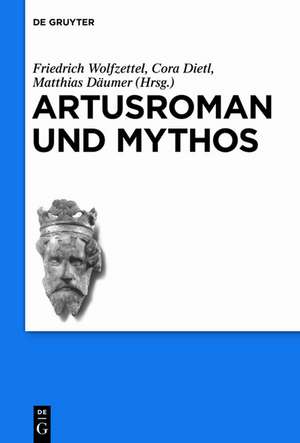 Artusroman und Mythos de Friedrich Wolfzettel