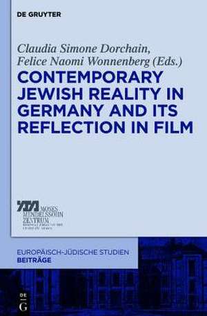 Contemporary Jewish Reality in Germany and Its Reflection in Film de Claudia Simone Dorchain