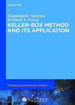 Keller-Box Method and Its Application de Kuppalapalle Vajravelu