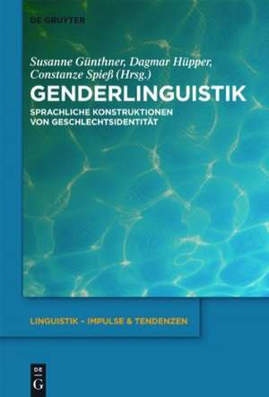 Genderlinguistik: Sprachliche Konstruktionen von Geschlechtsidentität de Susanne Günthner