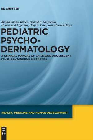 Pediatric Psychodermatology: A Clinical Manual of Child and Adolescent Psychocutaneous Disorders de Elizabeth A. Burns