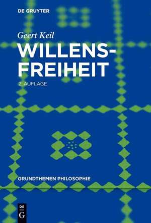 Willensfreiheit de Geert Keil