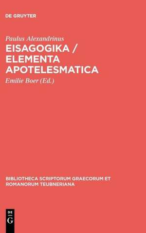 Eisagogika / Elementa apotelesmatica de Paulus Alexandrinus