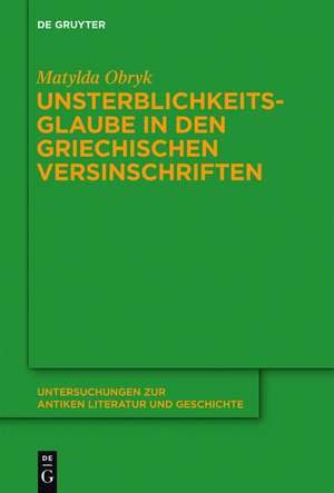 Unsterblichkeitsglaube in den griechischen Versinschriften de Matylda Obryk