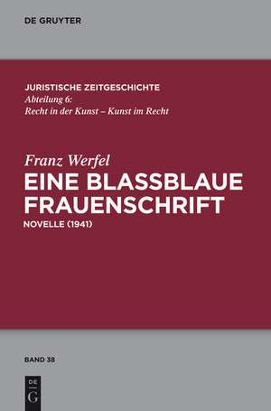 Eine blaßblaue Frauenschrift: (Novelle 1941) de Franz Werfel