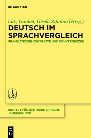 Deutsch im Sprachvergleich: Grammatische Kontraste und Konvergenzen de Lutz Gunkel