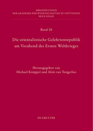 Die orientalistische Gelehrtenrepublik am Vorabend des Ersten Weltkrieges: Der Briefwechsel zwischen Willi Bang(-Kaup) und Friedrich Carl Andreas aus den Jahren 1889 bis 1914 de Michael Knüppel