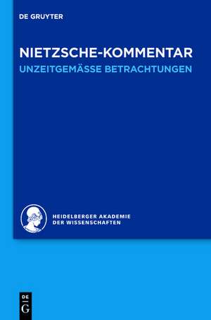 Kommentar zu Nietzsches "Unzeitgemäße Betrachtungen" de Barbara Neymeyr