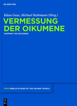 Vermessung der Oikumene de Klaus Geus