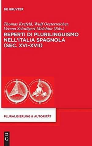 Reperti di plurilinguismo nell’Italia spagnola (sec. XVI-XVII) de Thomas Krefeld