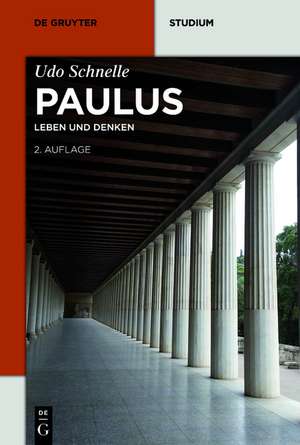 Paulus: Leben und Denken de Udo Schnelle