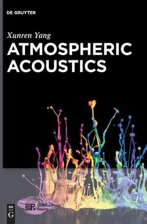 Atmospheric Acoustics de Xunren Yang