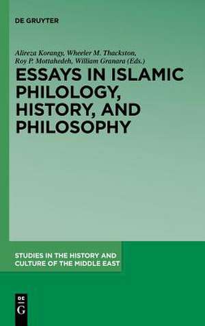 Essays in Islamic Philology, History, and Philosophy: A Festschrift in Celebration and Honor of Professor Ahmad Mahdavi Damghani’s 90th Birthday de Alireza Korangy