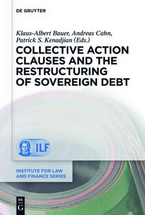 Collective Action Clauses and the Restructuring of Sovereign Debt de Patrick S. Kenadjian