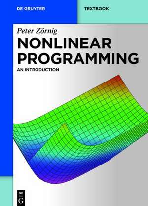 Nonlinear Programming: An Introduction de Peter Zörnig