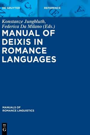 Manual of Deixis in Romance Languages de Konstanze Jungbluth