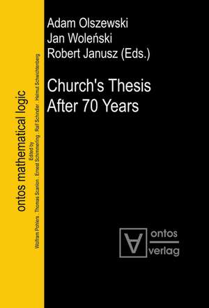 Church's Thesis After 70 Years de Adam Olszewski