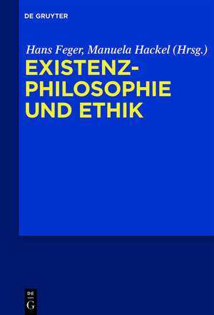 Existenzphilosophie und Ethik de Hans Feger